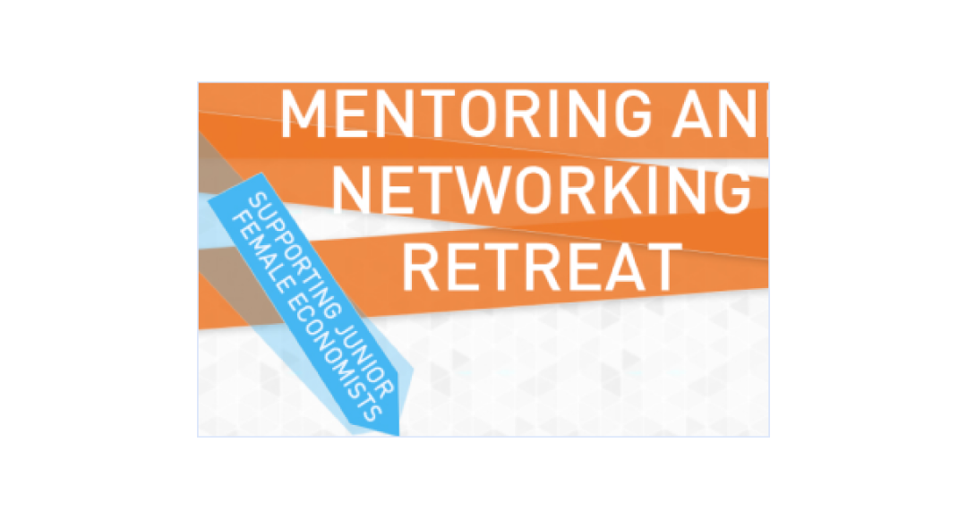 Women in Economics Mentoring and Networking Retreat